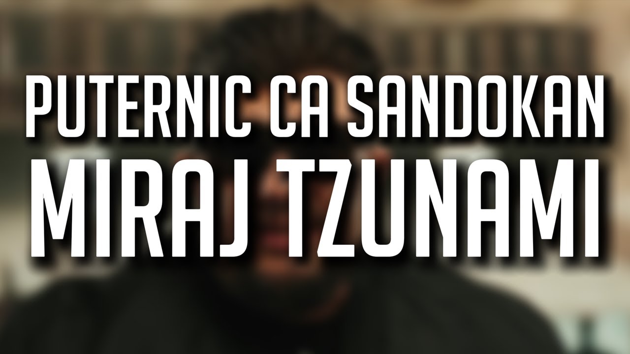 Miraj Tzunami - Puternic ca Sandokan | Manele 2026 Versuri
