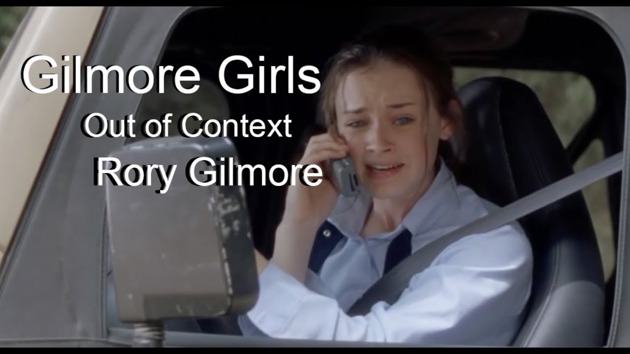 Gilmore Girls Out Of Context: Rory Gilmore Out Of Context|part 1|