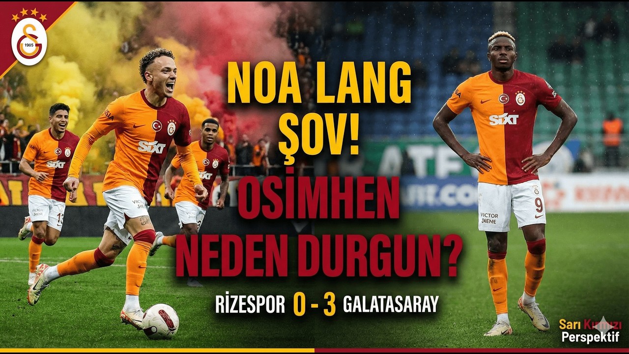 Galatasaray’da Noa Lang Devrimi! 🚀 | 3 Gol, 3 Puan Ama Osimhen Şaşırttı!
