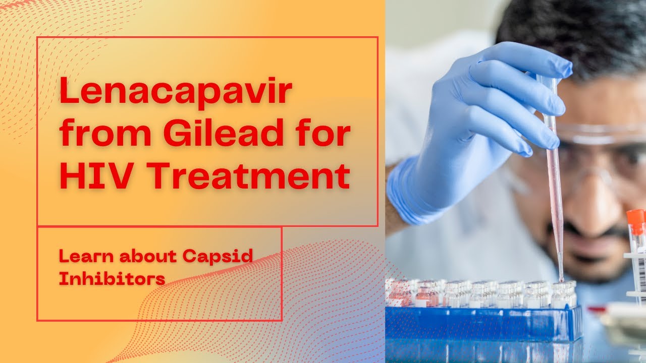 Dowiedz się więcej o inhibitorze kapsydu HIV &ndash; lenakapawirze (Sunlenca) w leczeniu HIV.