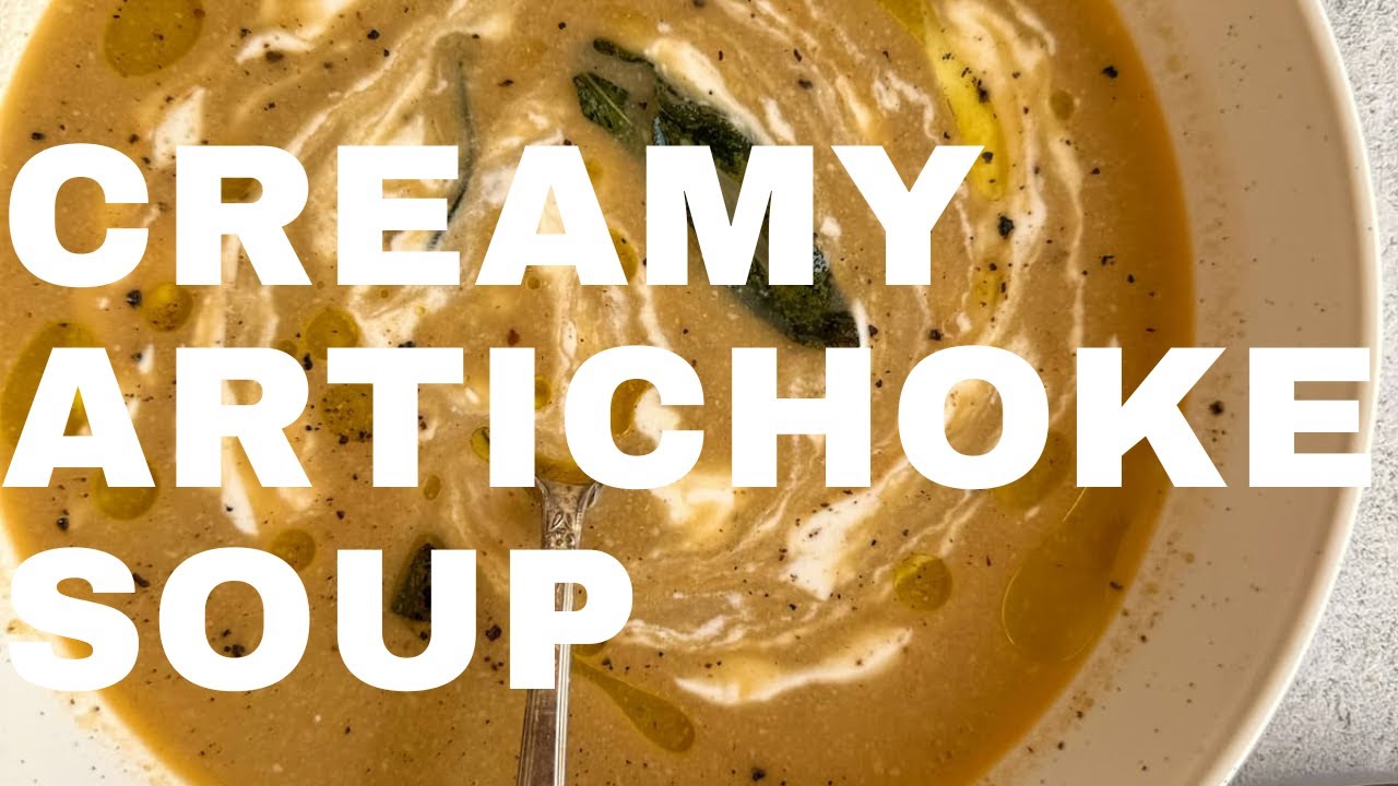 ARTICHOKE SOUP WITH LEMON CREAM & CRISPY SAGE
