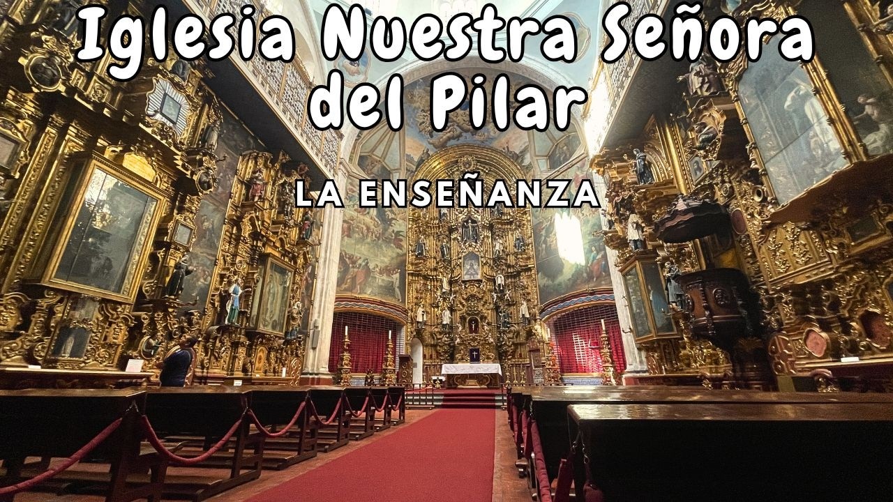 Hay un lugar en CDMX que parece JOYA ARTÍSTICA, Iglesia de Nuestra Señora del Pilar 