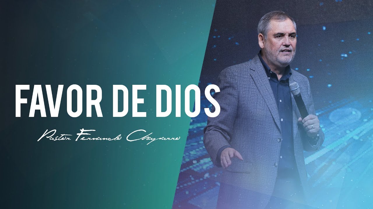 Favor de Dios - Pastor Fernando Chaparro