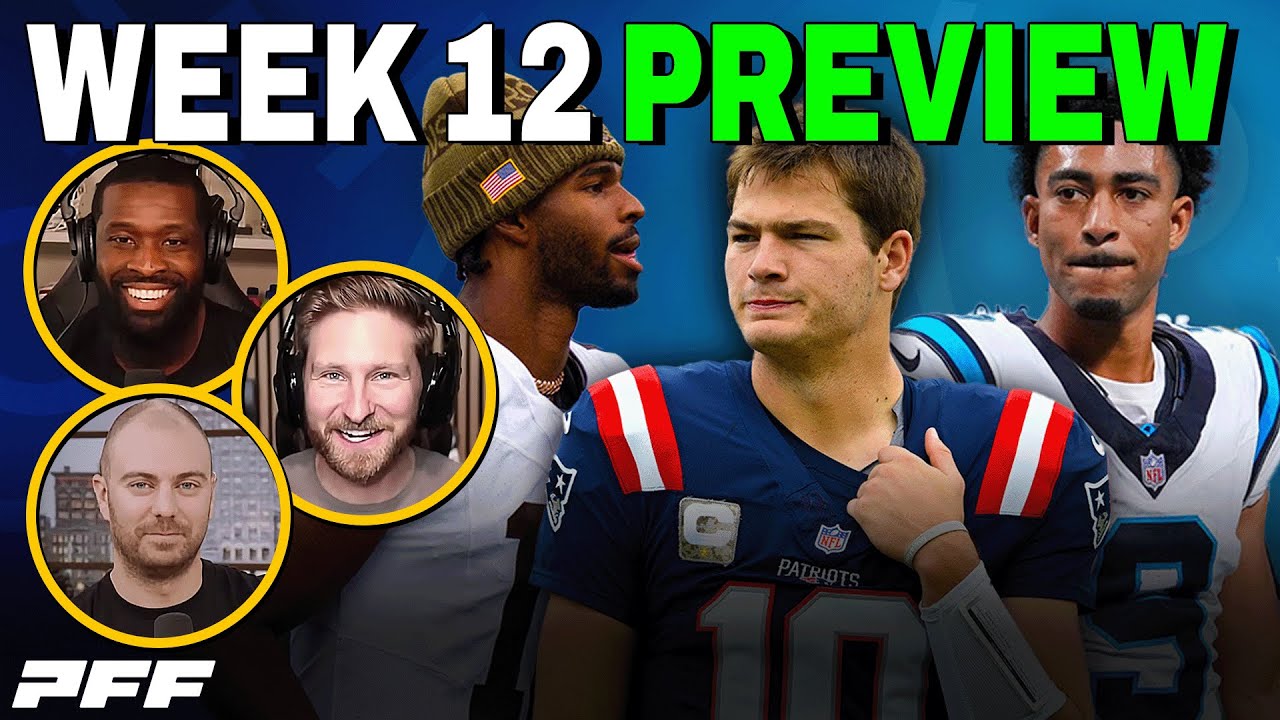 2025 NFL Week 12 Preview | PFF NFL Show