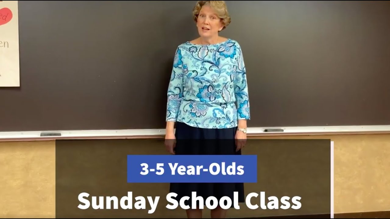 3-5 Year-Olds Sunday School Class (4-2-2020)