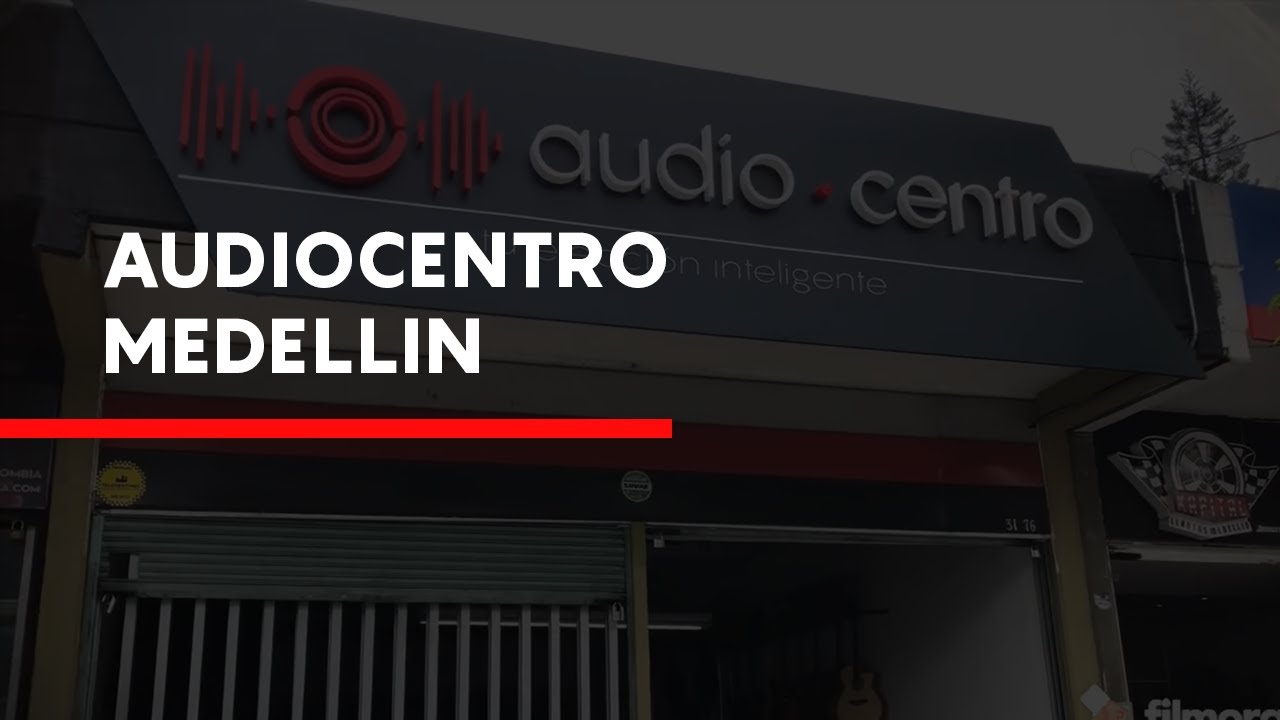 Conoce nuestras tiendas: Audiocentro Medellin