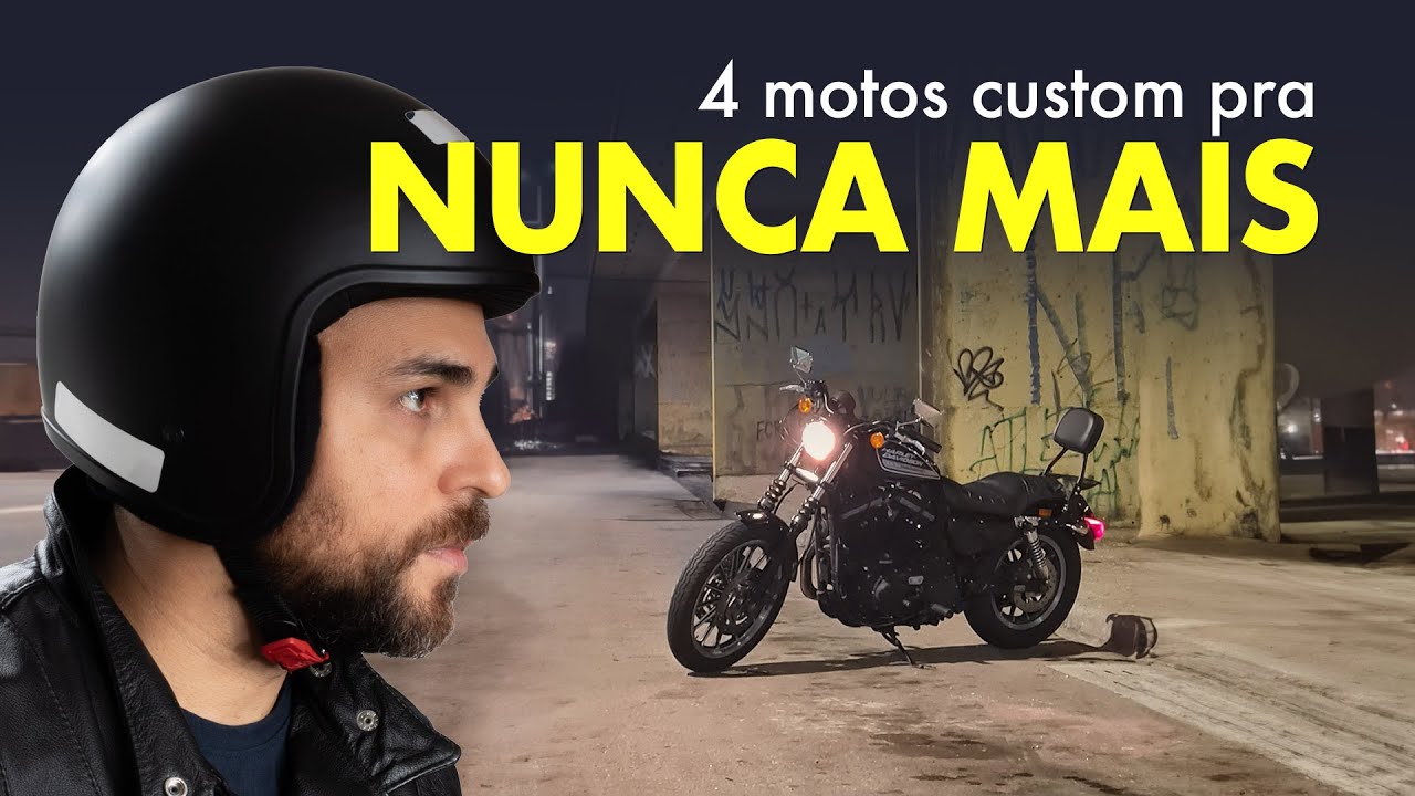 Quatro MOTOS CUSTOM pra nunca mais ter na garagem