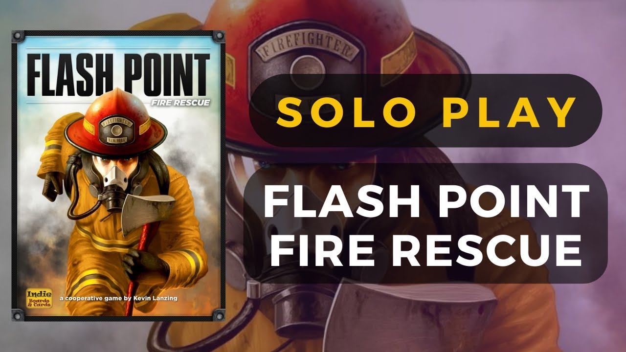Flash Point: Fire Rescue - Solo Playthrough | DaniCha