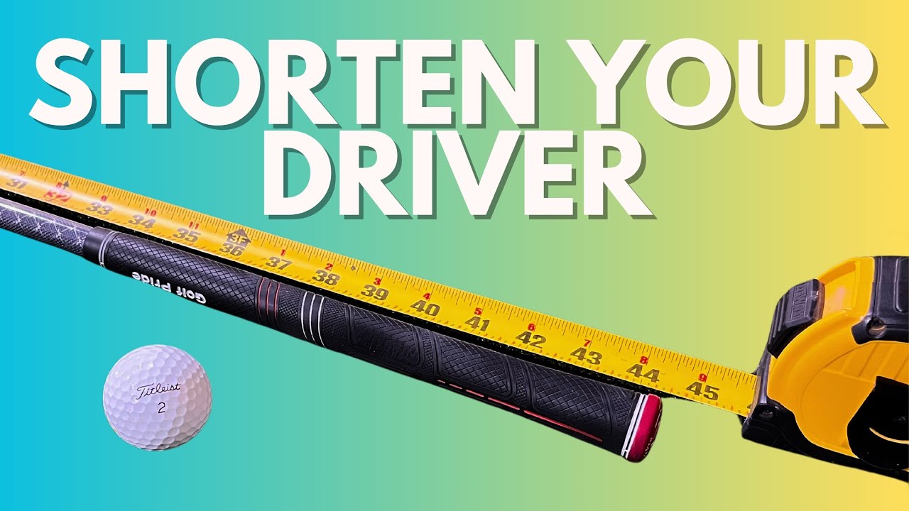 Shorten Your Driver Like The Pros Do!!