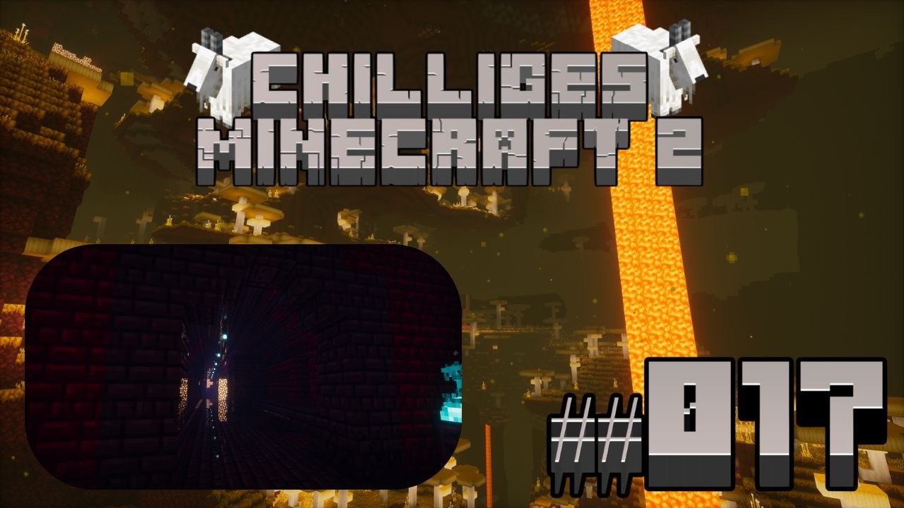 Die Hölle kann auch gut aussehen! Chilliges Minecraft 2 #017