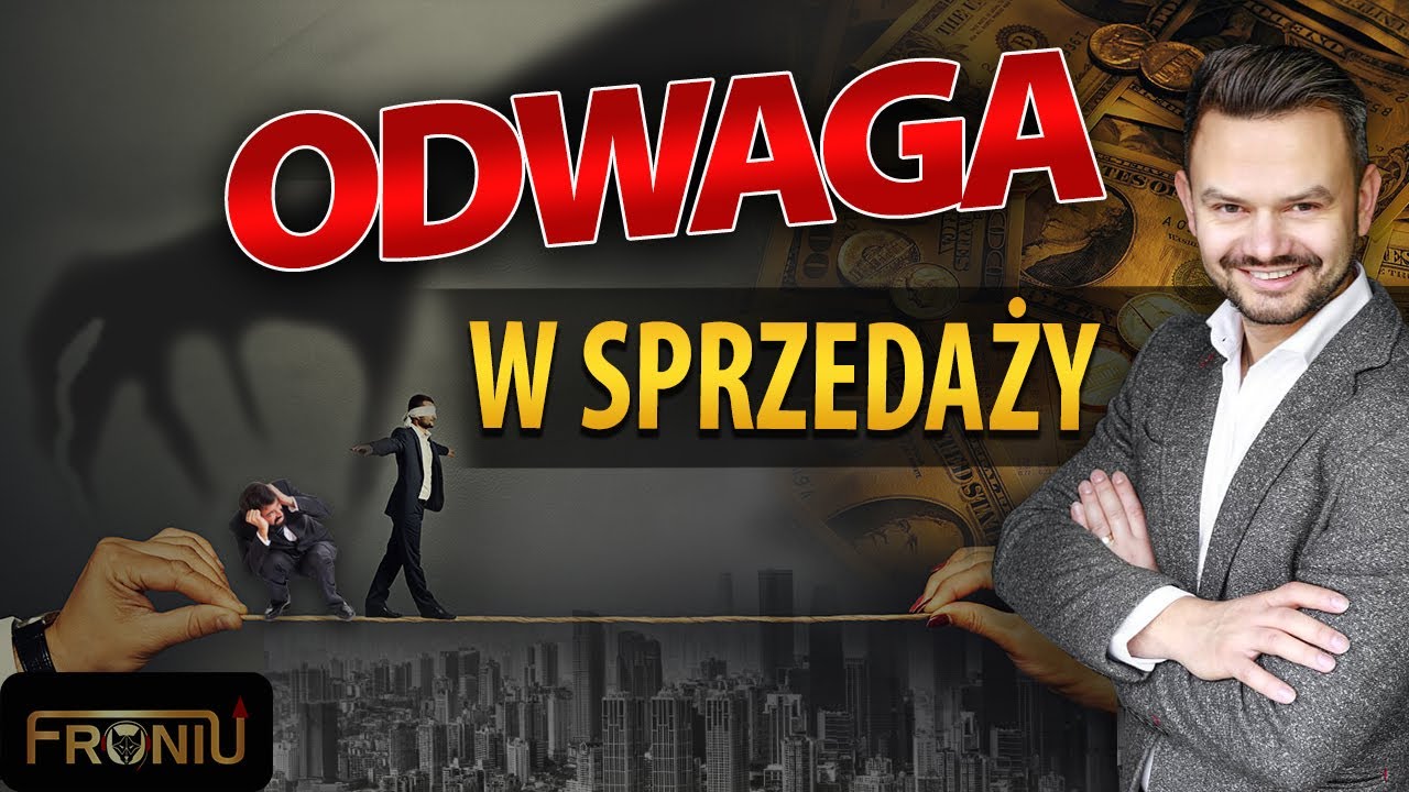 Karol Froń: 05 Sprzedaż albo ubóstwo II Odwaga