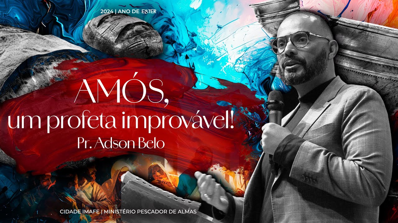 Amós, um profeta improvável! | Culto de Ceia com Pr. Adson Belo | Cidade Imafe