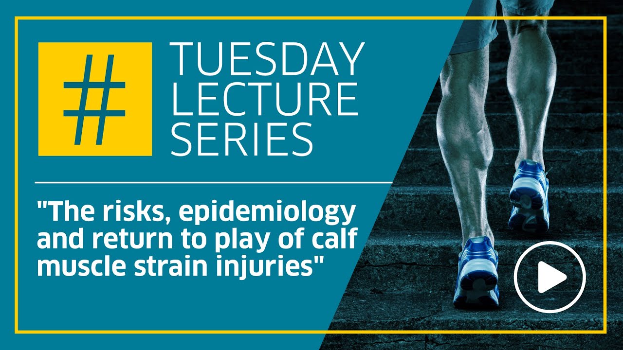 The risks, epidemiology and return to play of calf muscle strain injuries -  by Tania Pizzari