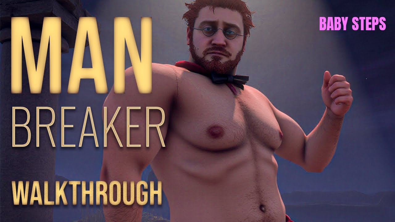Baby Steps - Man Breaker Walkthrough