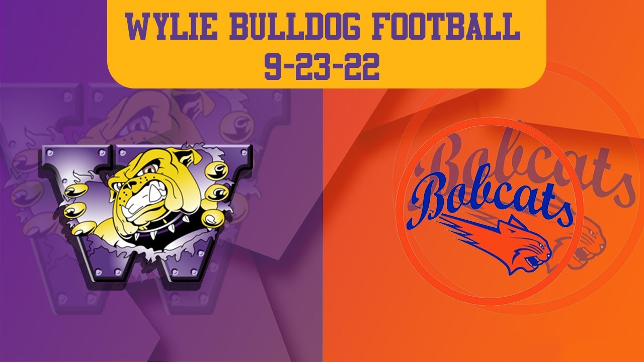 Wylie Football: Wylie Bulldogs vs. San Angelo Central Bobcats (9/23/22)
