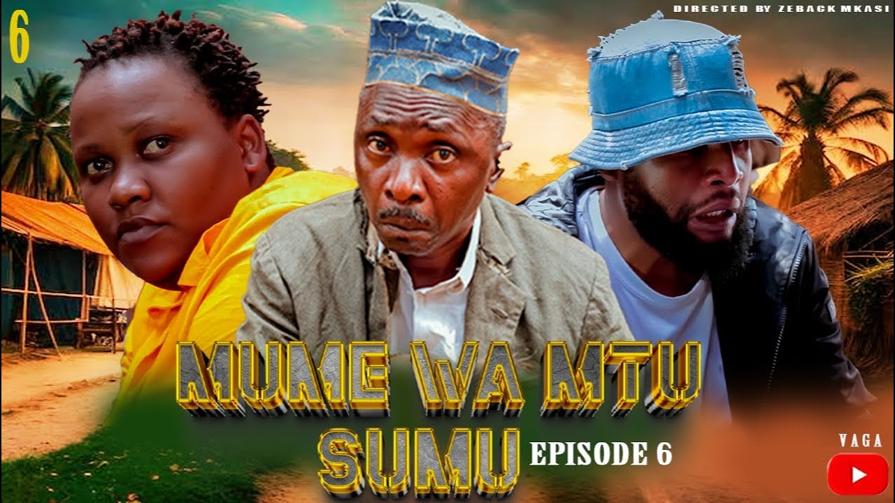 MUME WA MTU SUMU | SEASON 2 | EPISODE 6