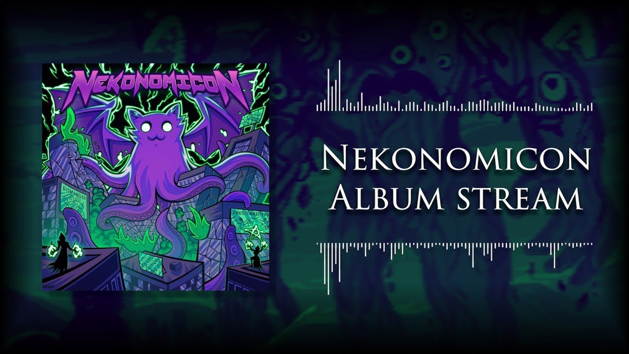 Nekonomicon - Nekonomicon (Album Stream)