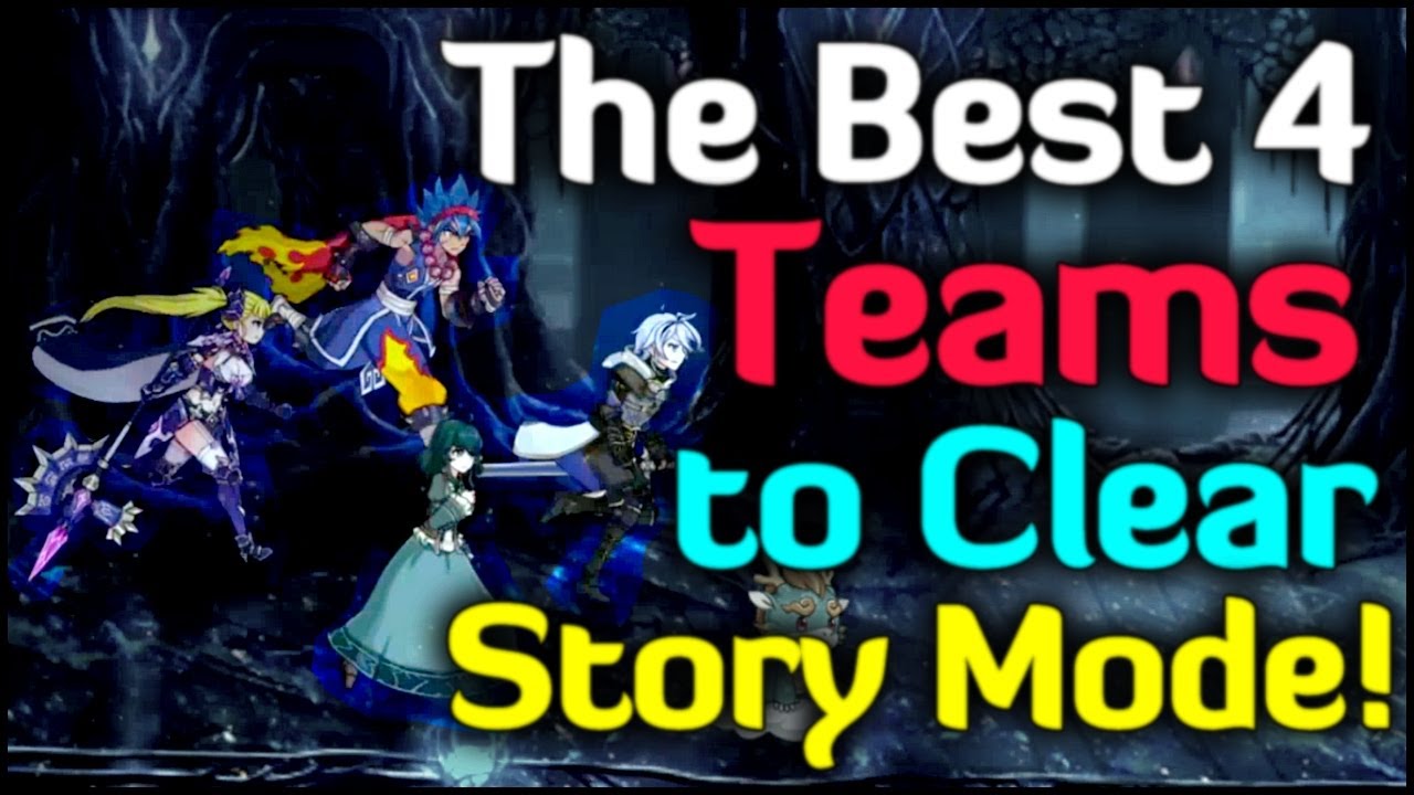 The BEST 4 Teams to Clear All Story Mode!