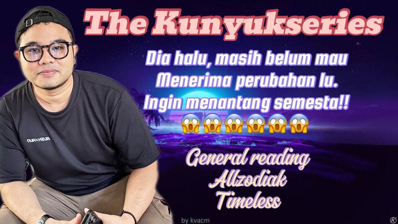 🔥SIKUNYUK MASIH DALAM HALUSINASI. DIA TETAP MENGANGGAP LU PASANGANNYA🔥 #generalreading