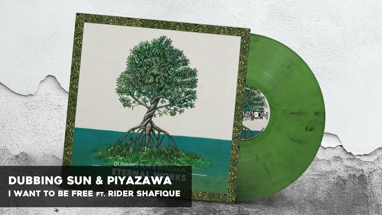 Dubbing Sun & PiyaZawa - I Want To Be Free ft. Rider Shafique