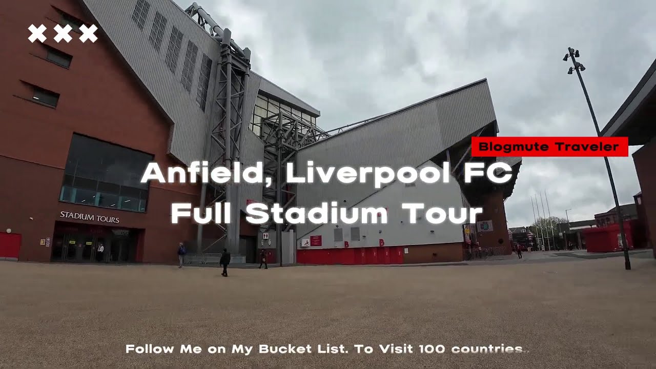 Liverpool FC full stadium tour - Anfield