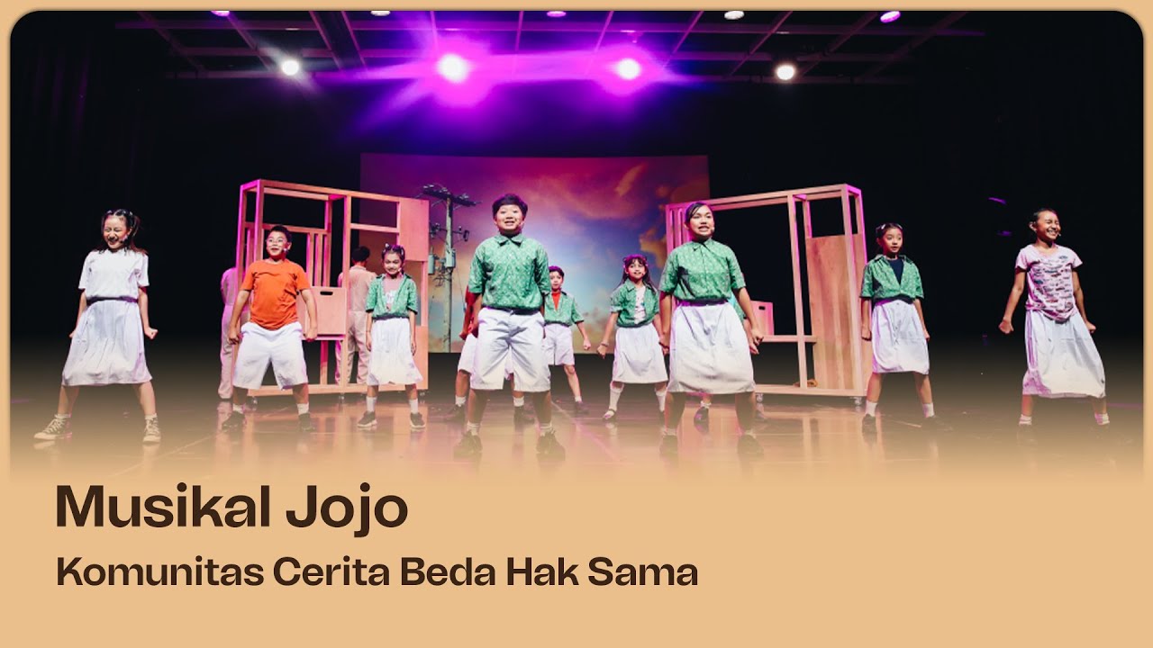 Musikal Jojo oleh Komunitas Cerita Beda Hak Sama