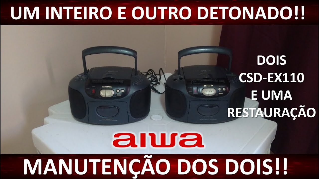 Dois Boombox CSD-EX110: Bora pra manutenção!!!