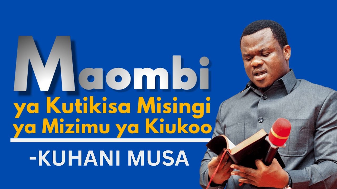 MAOMBI YA KUTIKISA MISINGI YA MIZIMU YA KIUKOO