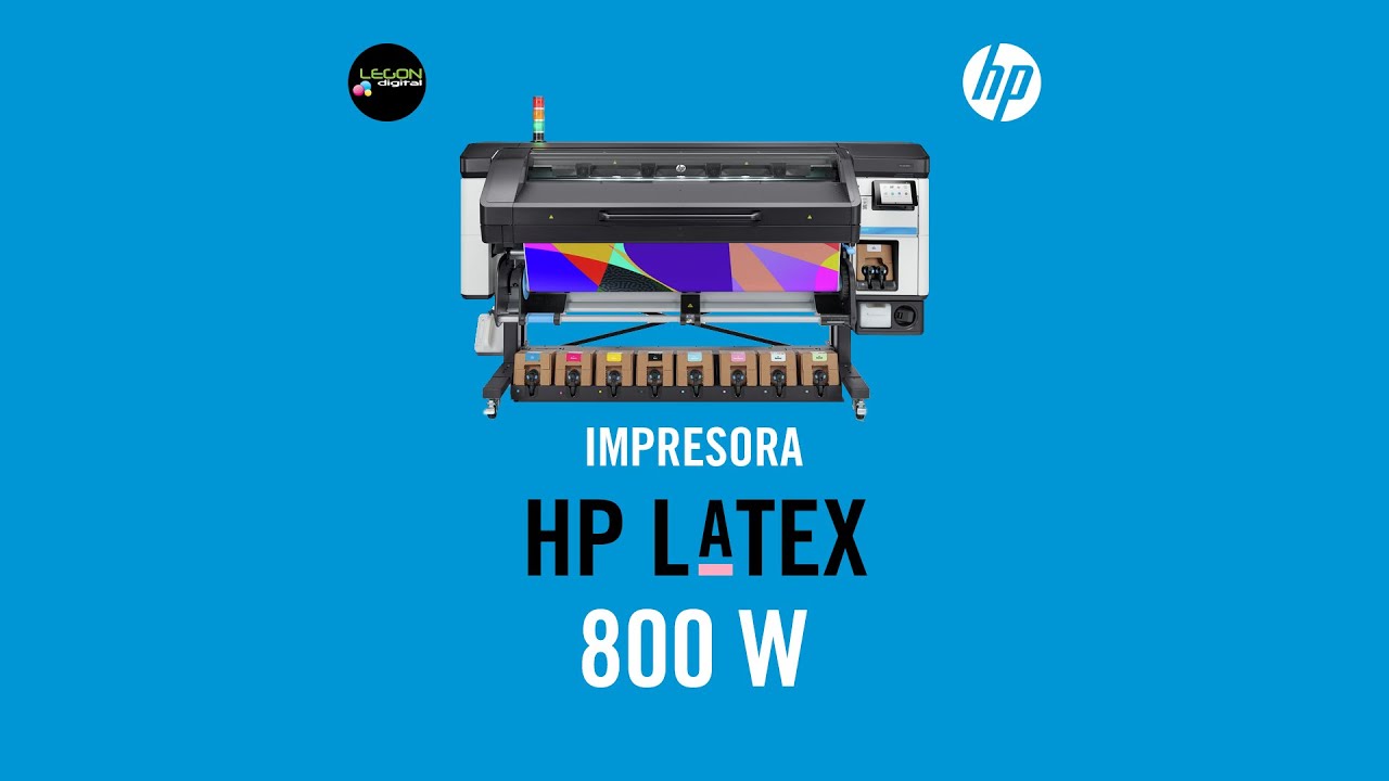 Legon Digital: Descubre la nueva HP Latex 800 W
