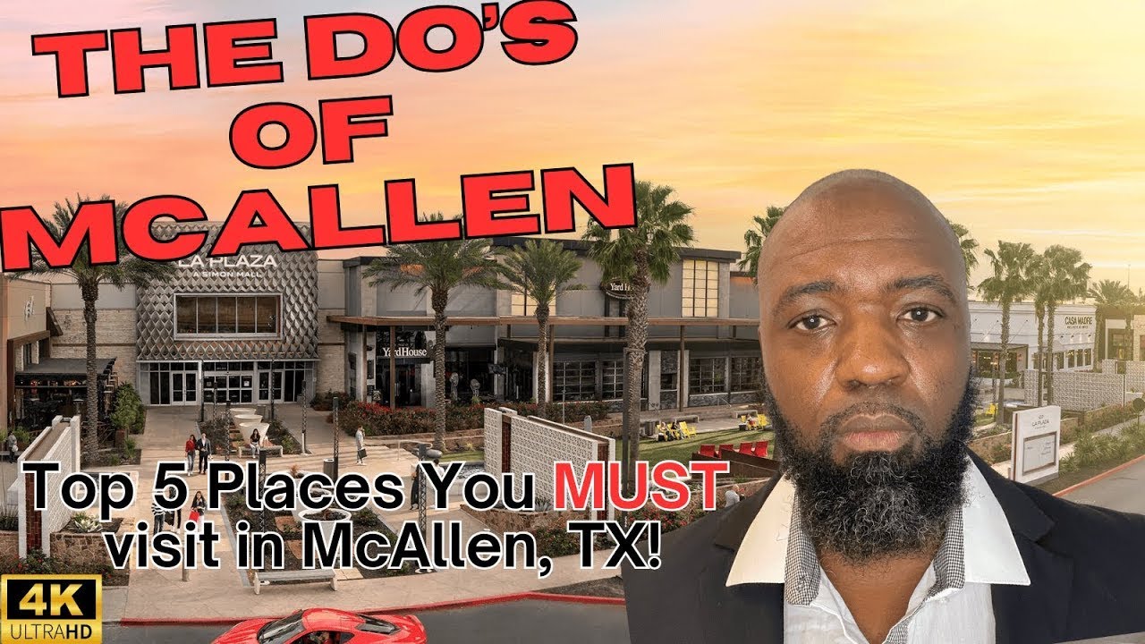 Top Places To Visit In McAllen, TX 2025 | Best Attractions, Dining & Shopping Spots!