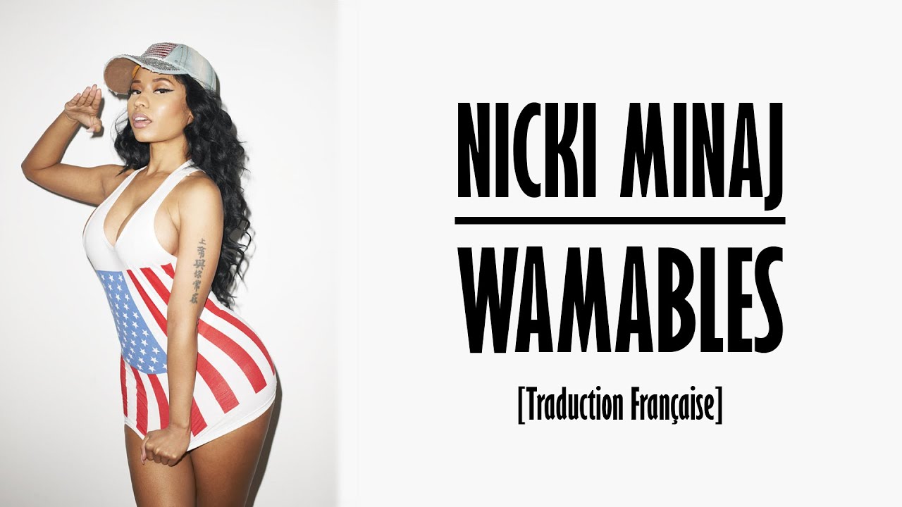Nicki Minaj - Wamables [Traduction Francaise]