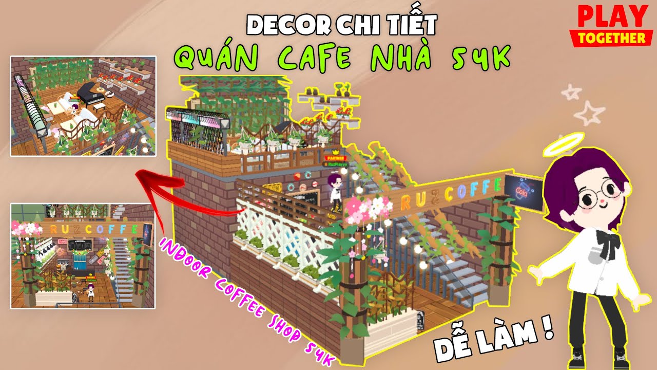PLAY TOGETHER | DECOR QUÁN CÀ PHÊ CHILL TRONG NHÀ 54K | RUZ PLAY