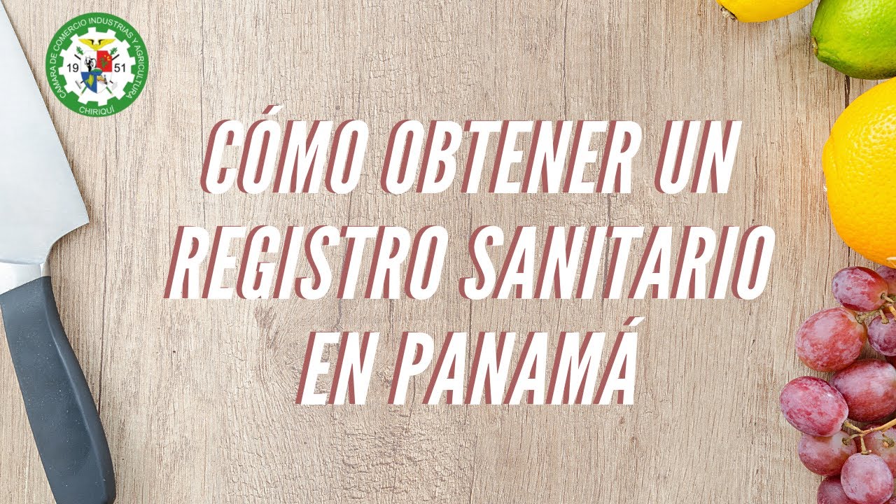 CÓMO OBTENER UN REGISTRO SANITARIO EN PANAMÁ/ VERSIÓN ESPAÑOL