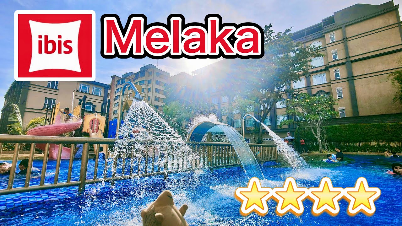 IBIS Melaka ★★★★ Family friendly hotel in the World Heritage city イビス•マラッカ滞在