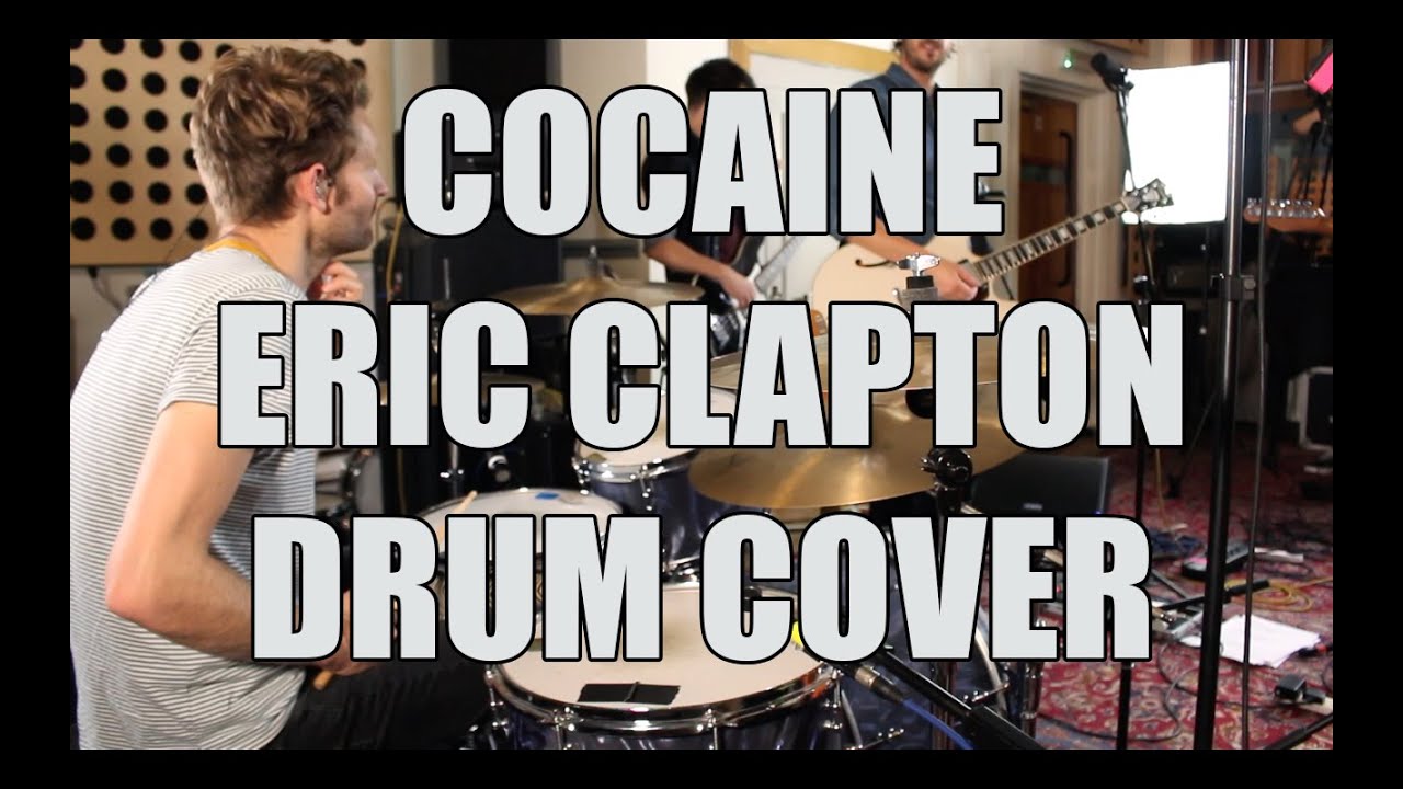 'Cocaine' - Eric Clapton / J.J. Cale - Drum Cover