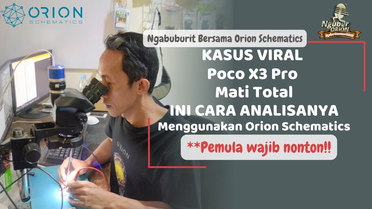 POCO X3 MATI TOTAL INI CARA ANALISANYA MENGGUNAKAN Orion Schematics