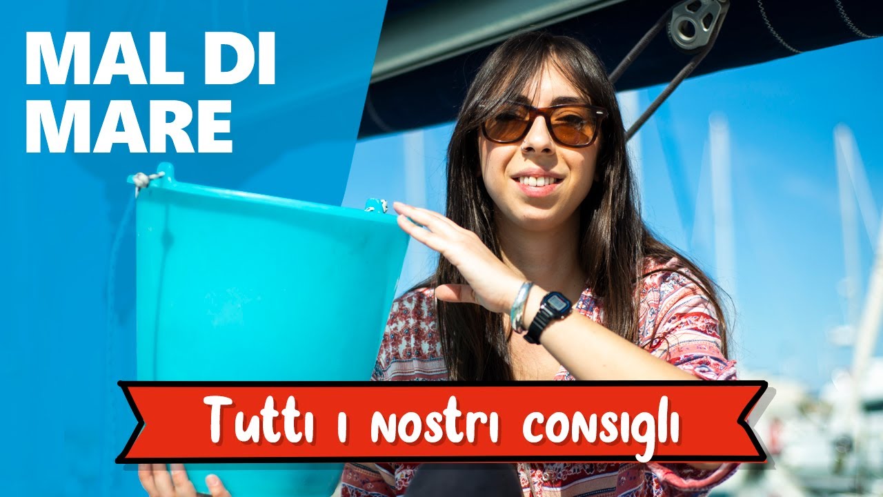 MAL DI MARE - I nostri consigli