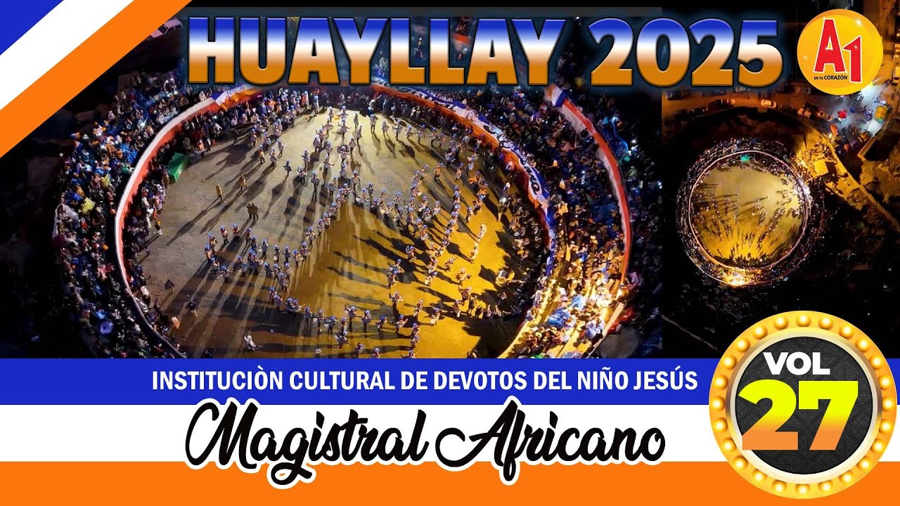 Huayllay 2025 - Vol. 27 - Magistral Africano