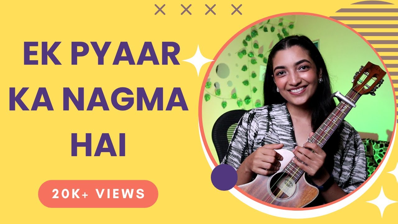 Play Ek Pyaar Ka Nagma Hai On Ukulele | Tutorial | Sayali Tank