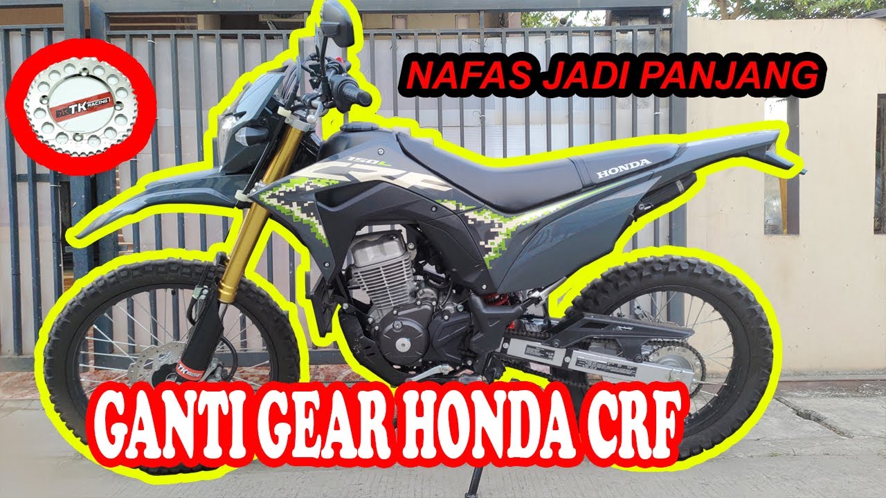 NAFAS CRF JADI PANJANG. GANTI PAKAI GEAR INI..!!!