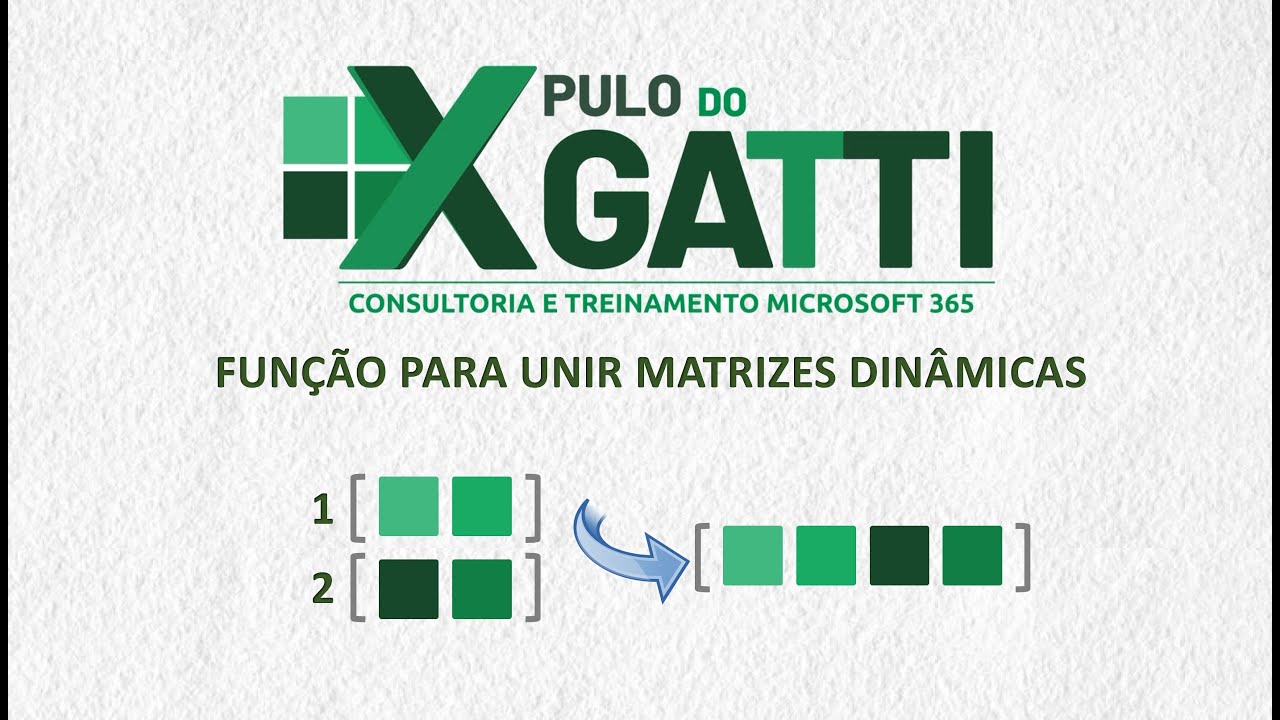 EXCEL - Fun&ccedil;&atilde;o Personalizada para Unir Matrizes