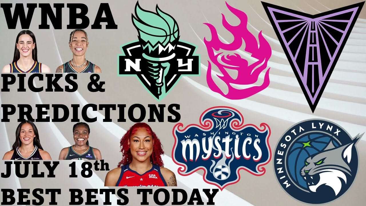 WNBA Picks and Predictions July 18th Best Bets Today