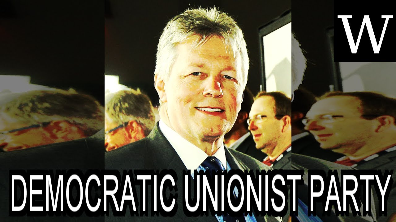 Democratic Unionist Party - WikiVidi Documentary