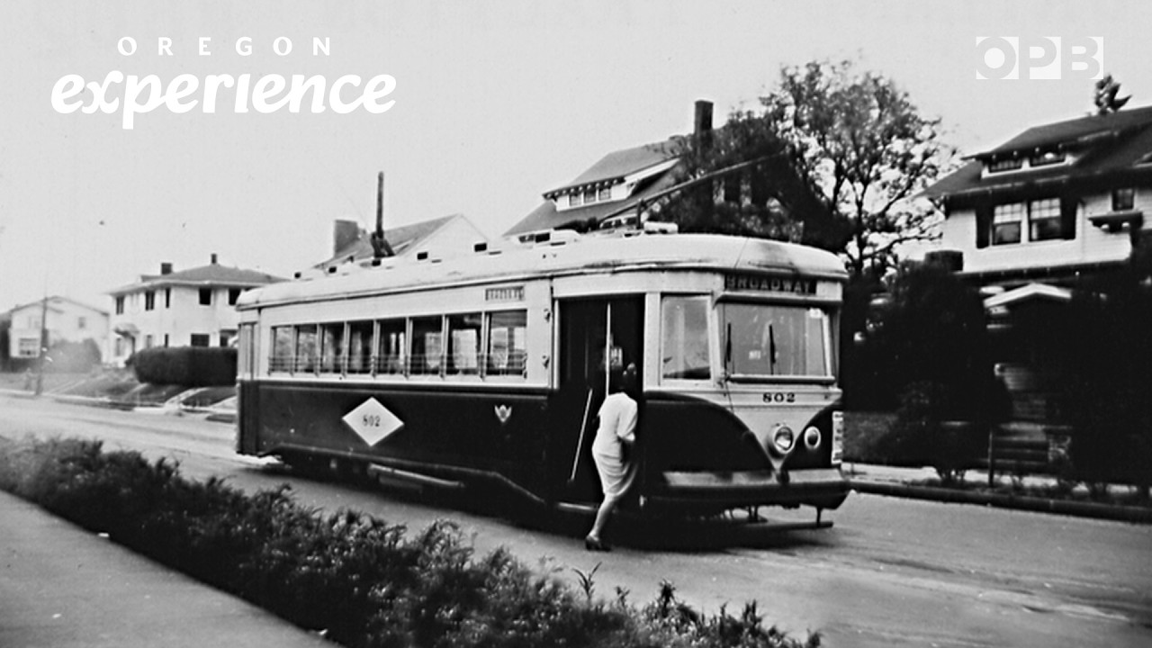 When Portland was known as ‘Streetcar City’ | Oregon Experience