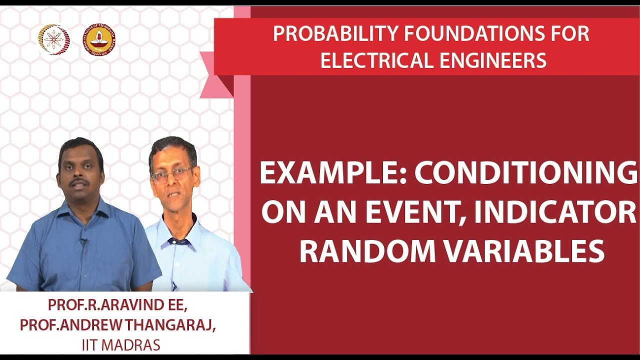 Example: Conditioning on an event, Indicator random variables