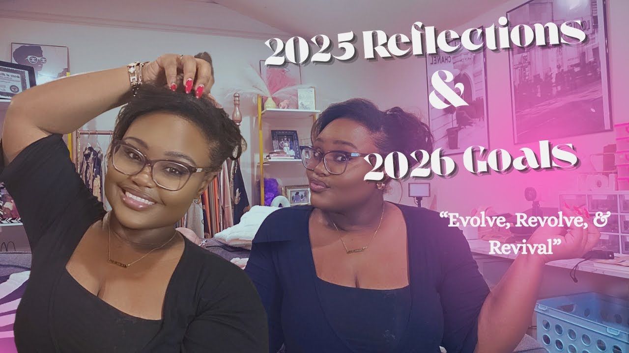 GIRL CHIT CHAT|2025 Reflections + 2026 Goals+ Life Updates & MORE