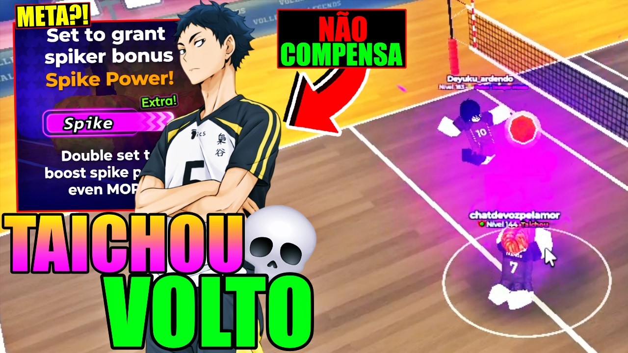 TAICHOU VOLTO!! MELHOR LEVANTADOR DO VOLLEYBALL LEGENS!? TÁ COMPENSANDO...
