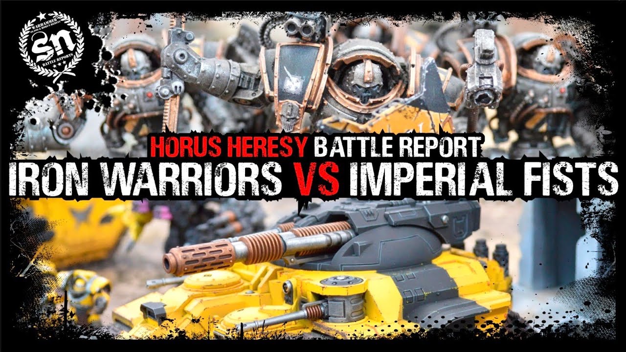 Iron Warriors vs Imperial Fists - Horus Heresy (Battle Report)