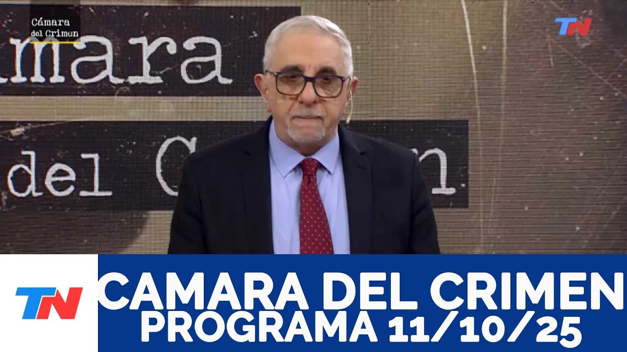 CÁMARA DEL CRIMEN I Programa Completo del 11/10/25