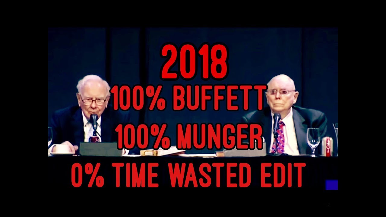 TIMESAVER EDIT FULL Q&A Warren Buffett Charlie Munger 2018 Berkshire Hathaway Annual Meeting